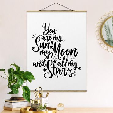 Stoffbild mit Posterleisten - You are my Sun, my Moon and all my Stars - Hochformat 3:4
