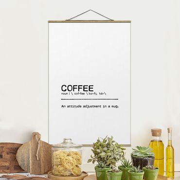Stoffbild mit Posterleisten - Definition Coffee Attitude - Hochformat 2:3