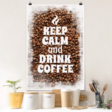 Poster - No.EV86 Keep Calm And Drink Coffee - Hochformat 3:2