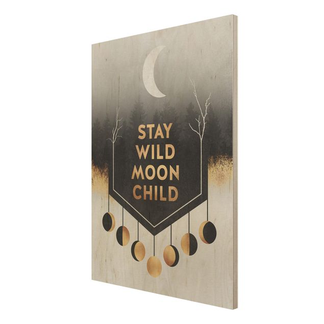 Holzbilder mit Sprüchen Stay Wild Moon Child