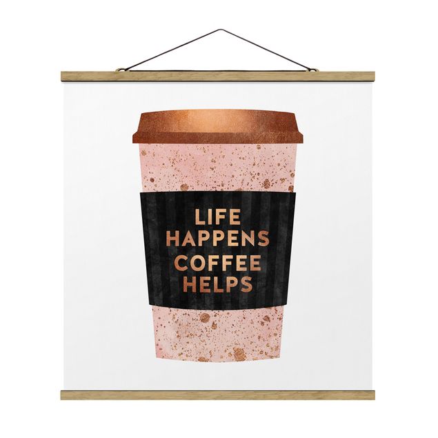 Wandbilder Sprüche Life Happens Coffee Helps Gold