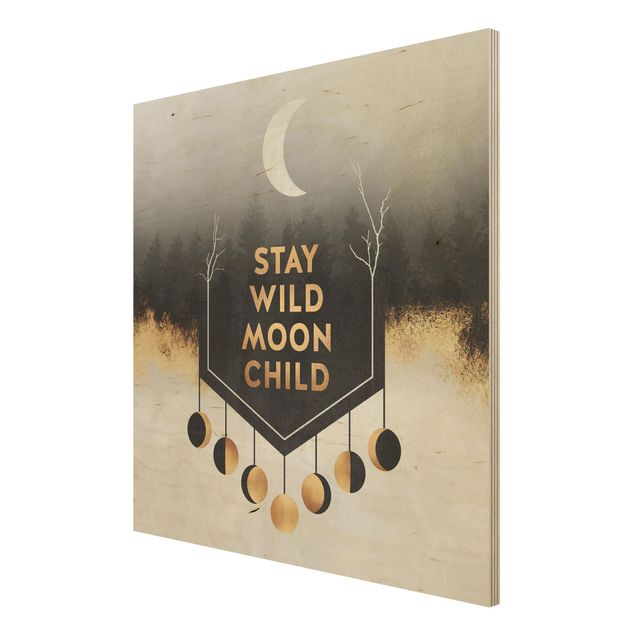 Holzbild mit Spruch Stay Wild Moon Child