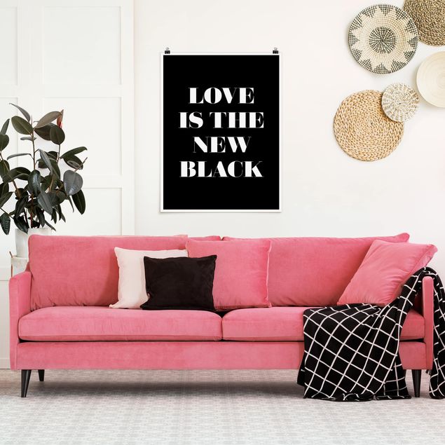 Poster mit Spruch Love is the new black