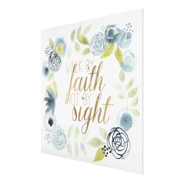 Bilder auf Glas Blumenkranz mit Spruch - Faith