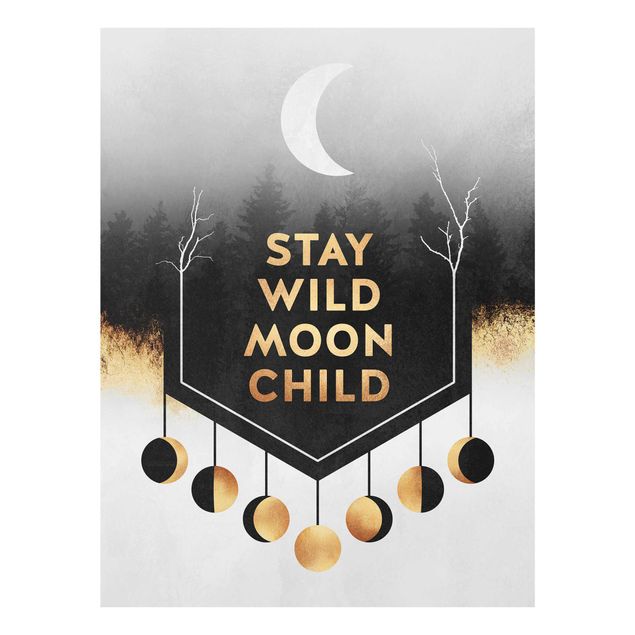 Wandbilder Kunstdrucke Stay Wild Moon Child