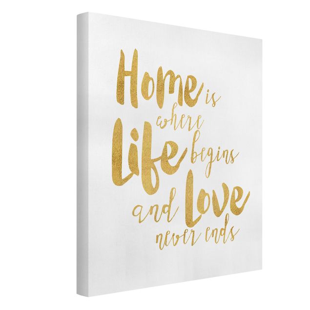 Leinwand mit Spruch Home is where Life begins Gold