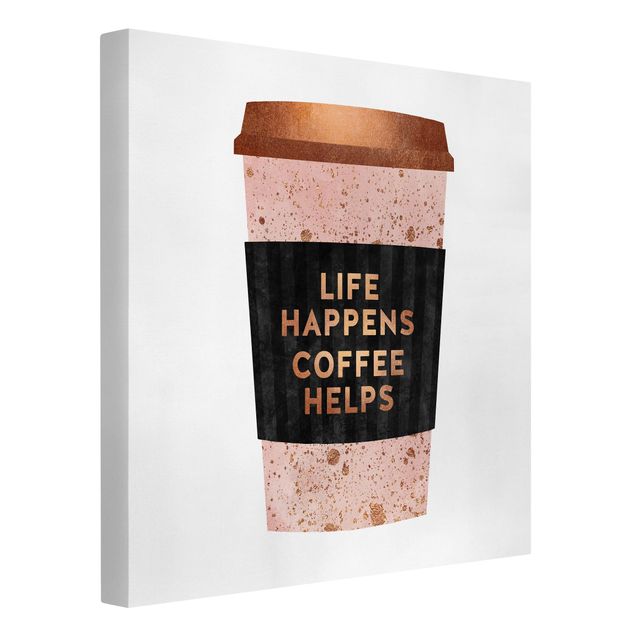 Leinwandbild mit Spruch Life Happens Coffee Helps Gold
