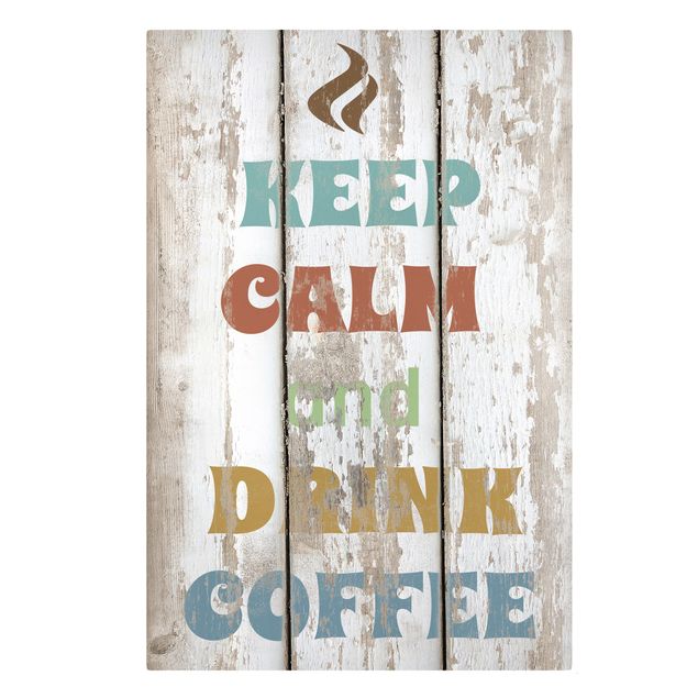 Wandbilder Sprüche Drink Coffee