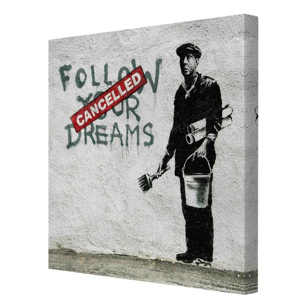 schöne Leinwandbilder Follow Your Dreams - Brandalised ft. Graffiti by Banksy