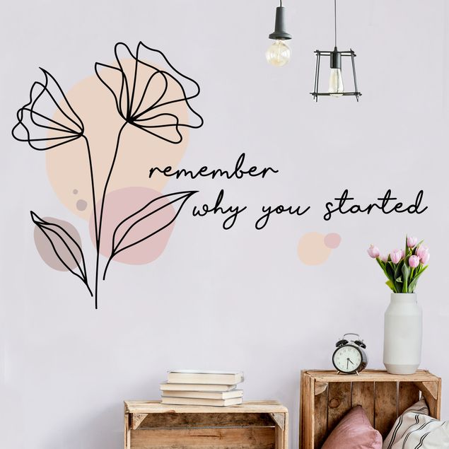 Wandtattoo Zitate Blume - Remember why you started