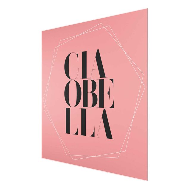 Bilder Ciao Bella in Hexagonen auf Rosa