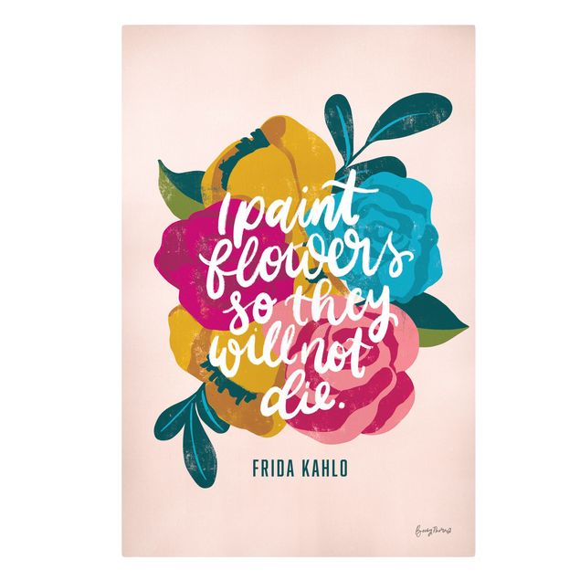 Wandbilder Frida Kahlo Zitat mit Blumen