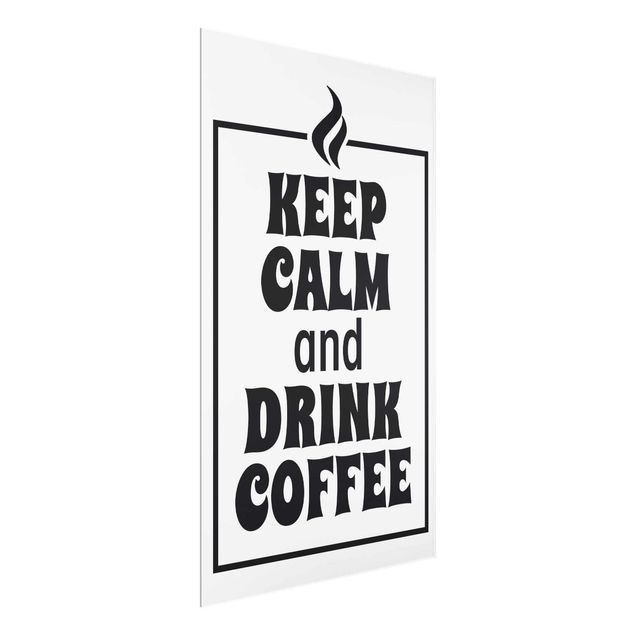 Wandbilder Keep Calm And Drink Coffee