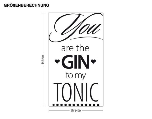 Küchen Deko You are the Gin to my Tonic