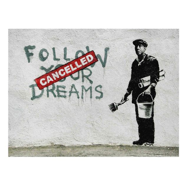 Bilder Follow Your Dreams - Brandalised ft. Graffiti by Banksy
