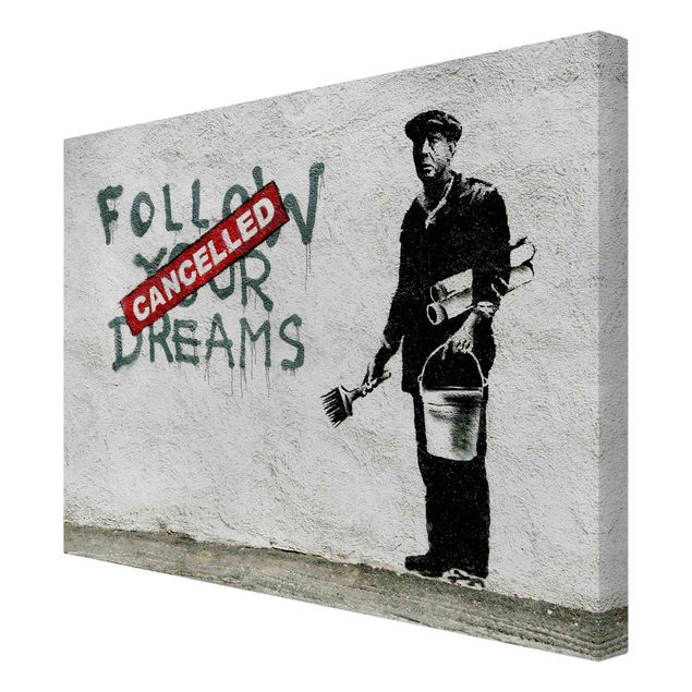 Leinwandbilder Follow Your Dreams - Brandalised ft. Graffiti by Banksy