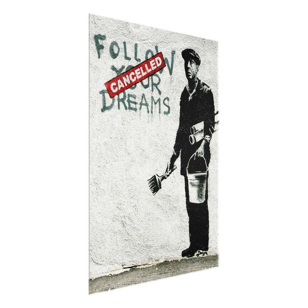 Wandbilder Schwarz-Weiß Follow Your Dreams - Brandalised ft. Graffiti by Banksy