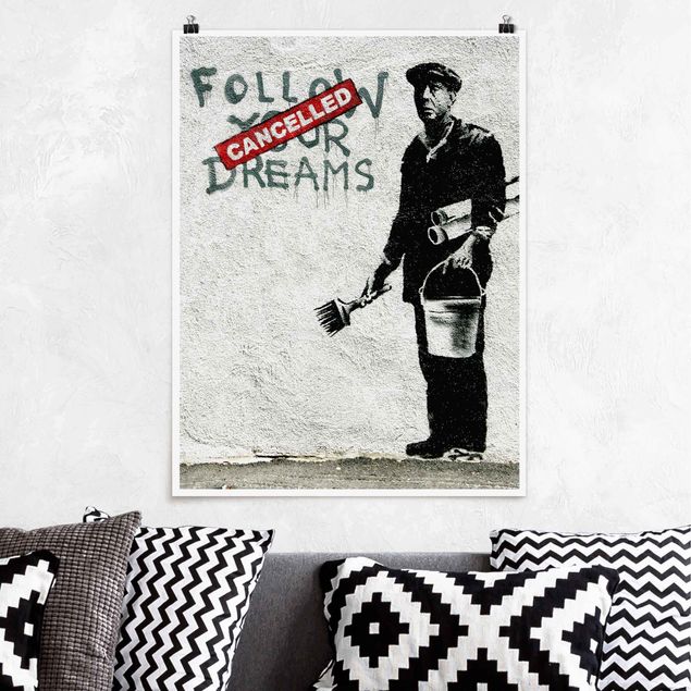 Poster schwarz-weiß Follow Your Dreams - Brandalised ft. Graffiti by Banksy