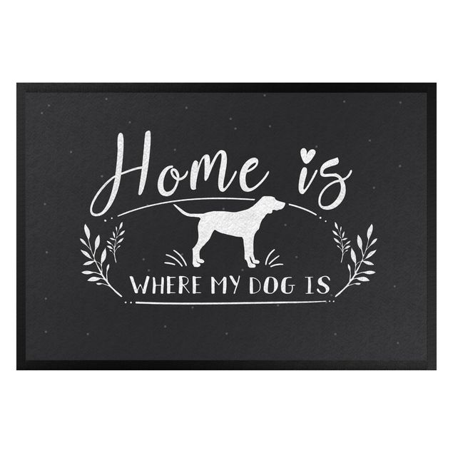 Fußmatte lustig Home is where my dog is