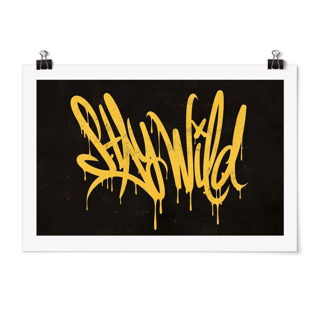 Wandbilder Gelb Graffiti Art Stay Wild