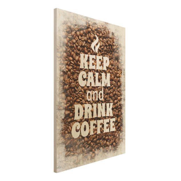 Küche Dekoration No.EV86 Keep Calm And Drink Coffee