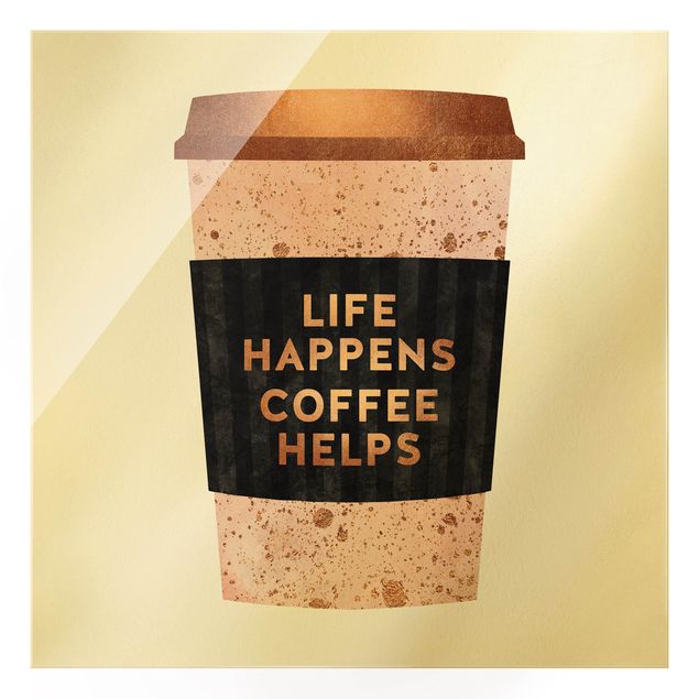 Wandbilder Rosa Life Happens Coffee Helps Gold
