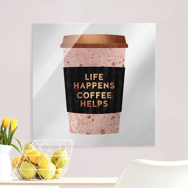 Wandbilder Kaffee Life Happens Coffee Helps Gold