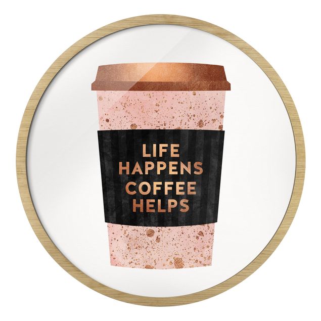 Bilderrahmen mit Sprüchen Life Happens Coffee Helps Gold