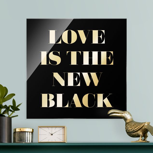 Glasbild schwarz-weiß Love is the new black