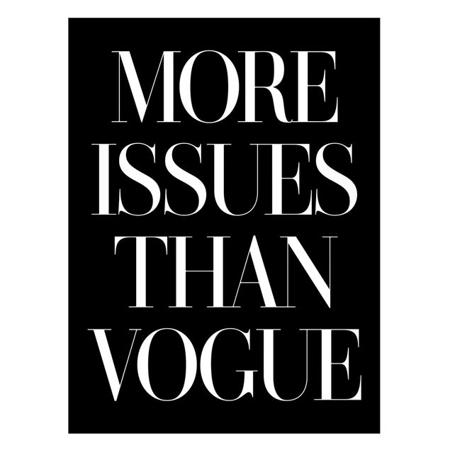 Magnettafeln Sprüche More issues than Vogue