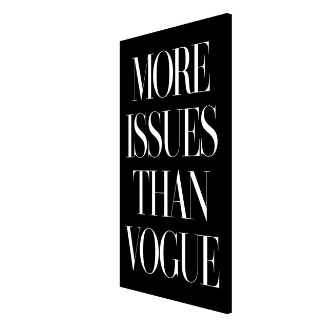 Wandbilder Sprüche More issues than Vogue