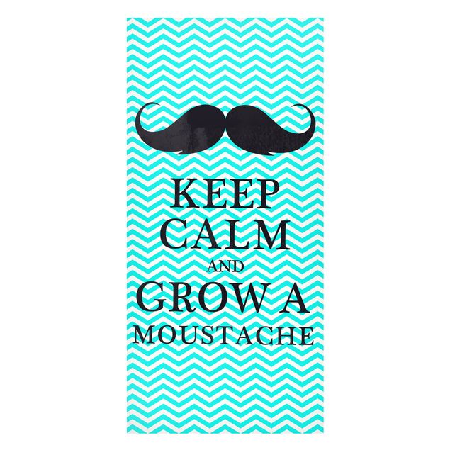 Magnettafeln Sprüche No.YK26 Keep Calm and Grow a Moustache