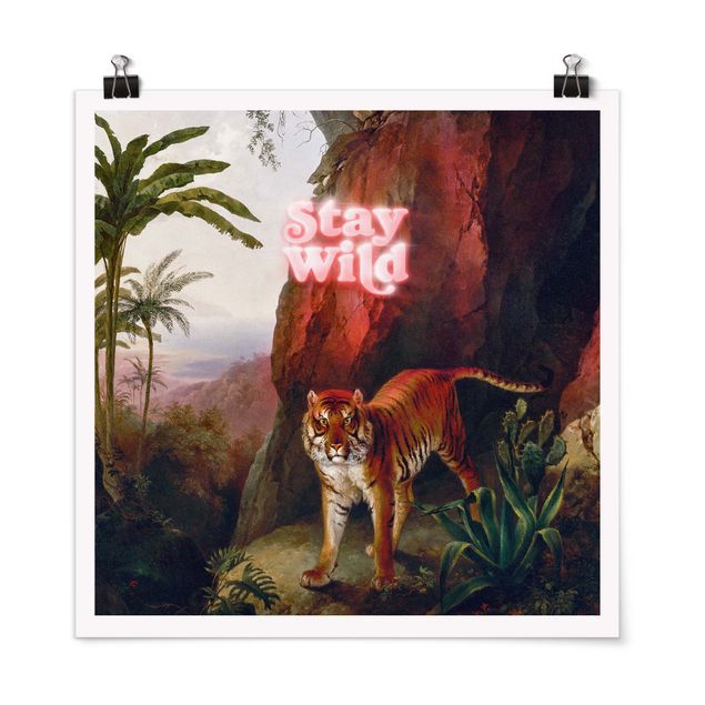 Spruch Poster Stay Wild Tiger